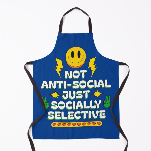 Item preview, Not Anti-Social, Just Socially Selective designed and sold by Millusti.