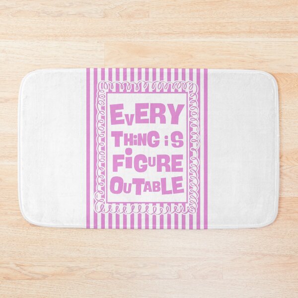 Item preview, Everything is figureoutable - Pink designed and sold by Dondonmart.