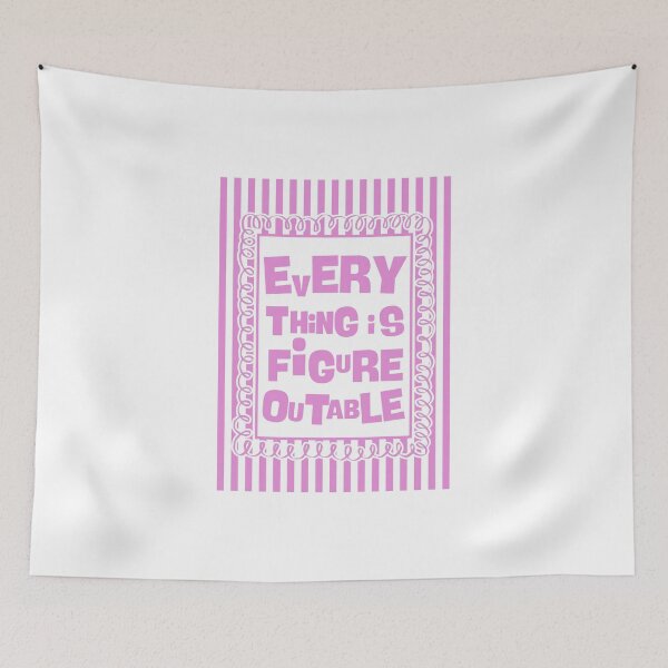 Item preview, Everything is figureoutable - Pink designed and sold by Dondonmart.