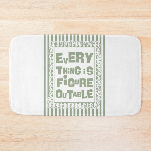 Item preview, Everything is figureoutable - Sage designed and sold by Dondonmart.