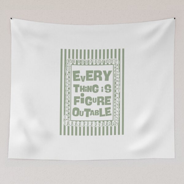 Item preview, Everything is figureoutable - Sage designed and sold by Dondonmart.