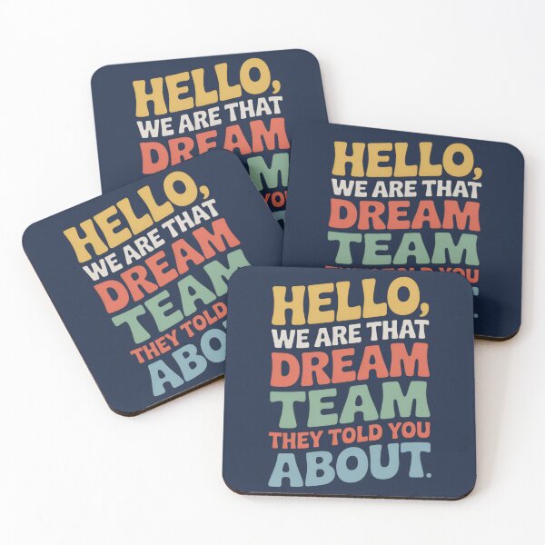 Item preview, Hello We Are That Dream Team Funny Positive Teamwork designed and sold by FreshVibe Prints.