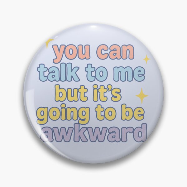 Item preview, You Can Talk to Me But It’s Going to Be Awkward – Pastel Funny Quote Design designed and sold by wwshd.