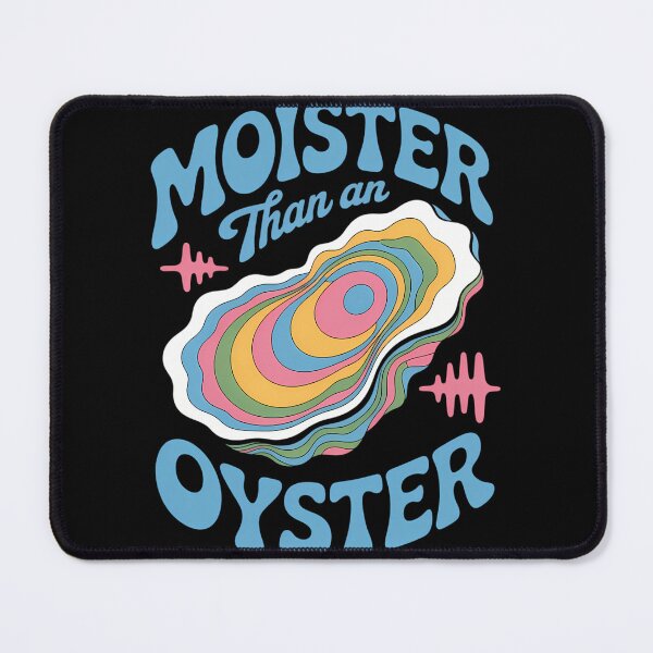 Item preview, Funny Oyster Inappropriate Humor Weird Cringe designed and sold by blueyeeti.