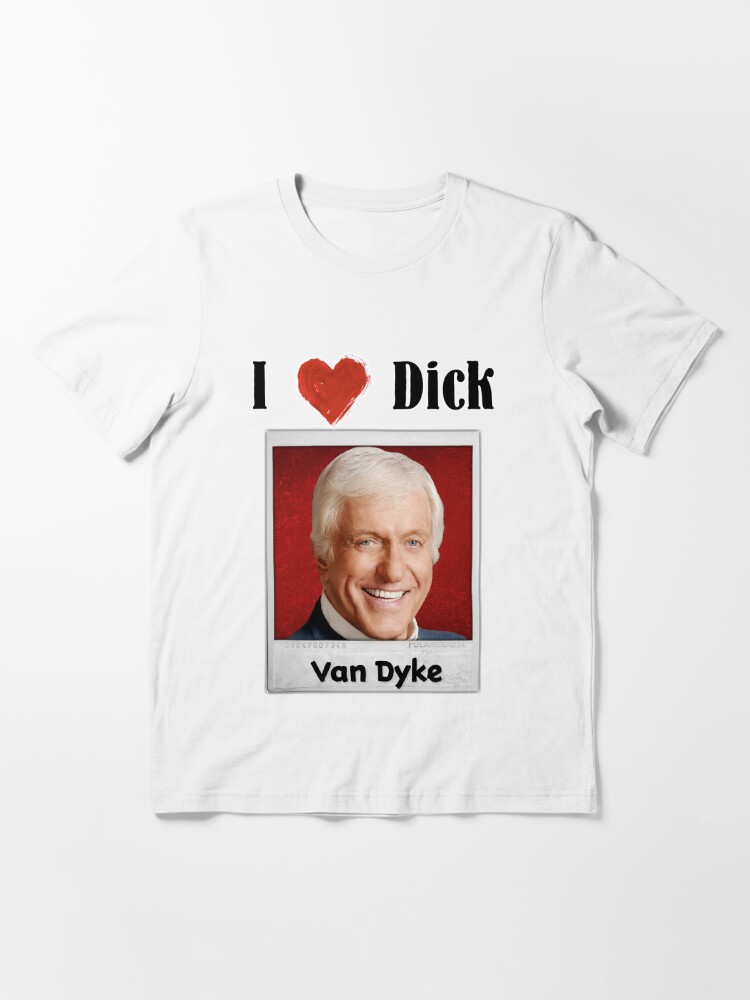 Alternate view of I love Dick... Van Dyke Essential T-Shirt