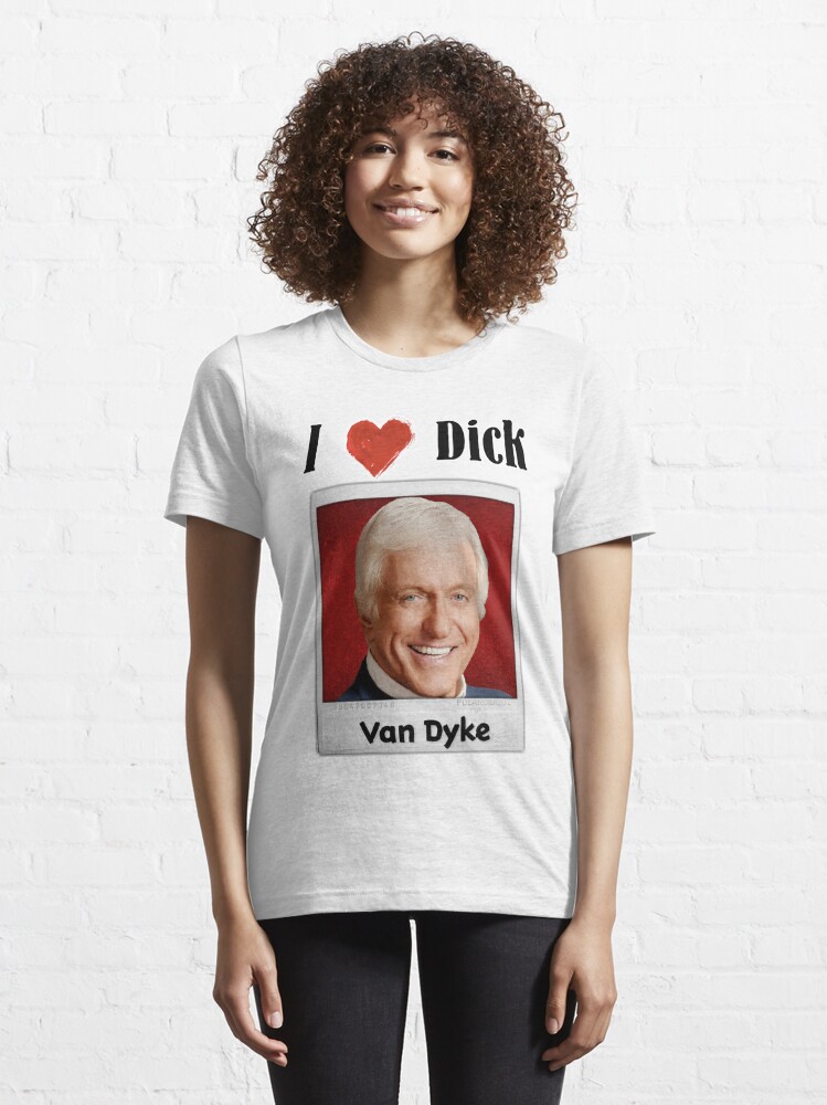 Alternate view of I love Dick... Van Dyke Essential T-Shirt
