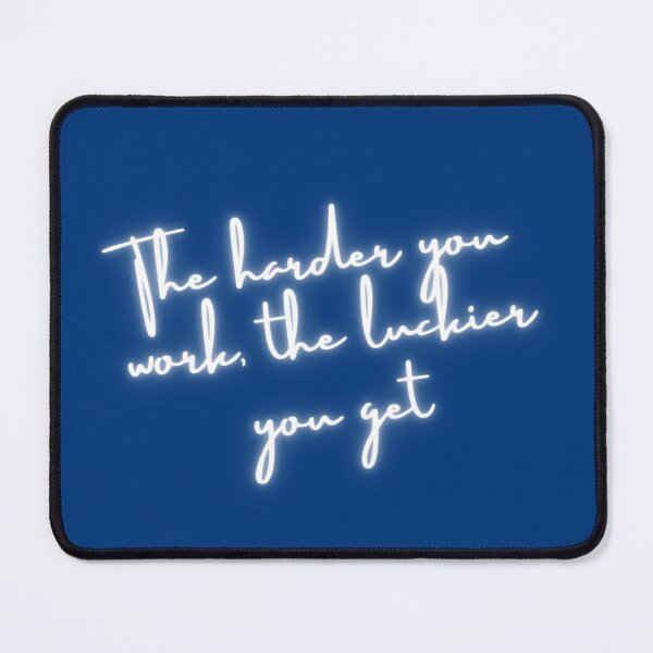 Item preview, The Harder You Work, the Luckier You Get: The Truth About Success designed and sold by UrvashiStudio.