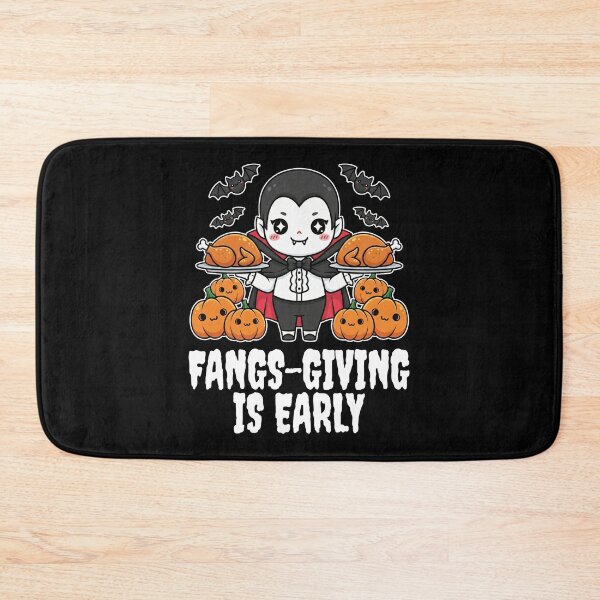 Item preview, FANGS-GIVING IS EARLY - VAMPIRE HALLOWEEN designed and sold by KEF Custom.