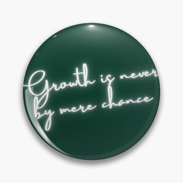 Item preview, Growth is Never by Mere Chance: Cultivating Intentional Growth designed and sold by UrvashiStudio.