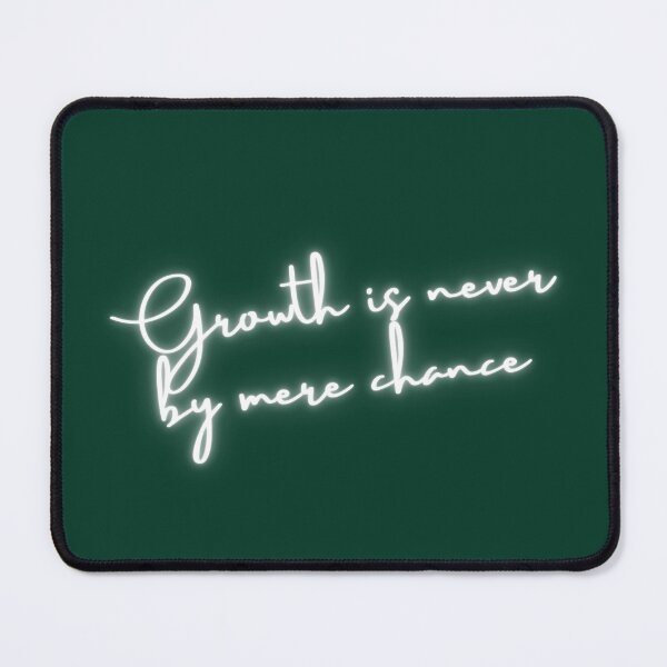 Item preview, Growth is Never by Mere Chance: Cultivating Intentional Growth designed and sold by UrvashiStudio.