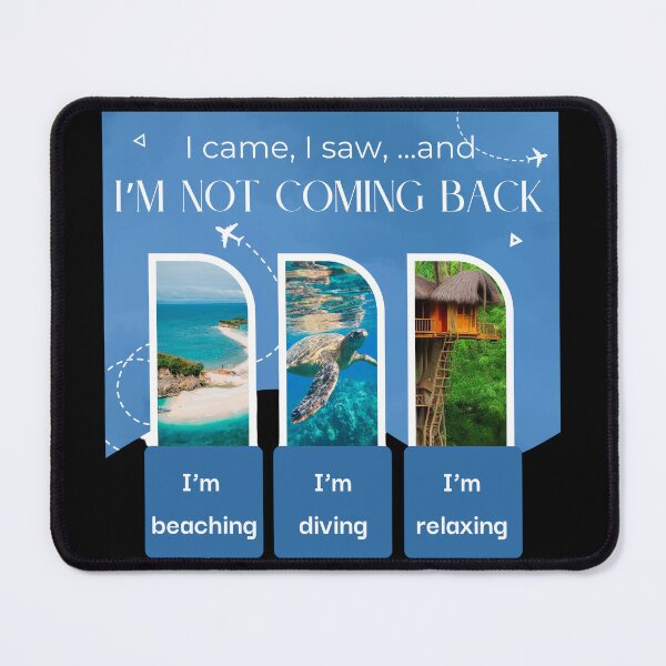 Item preview, I came, I saw, I'm not coming back, a funny quotes designed and sold by Millsoft.