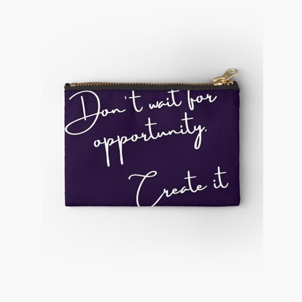 Item preview, Stop Waiting: Don't Wait for Opportunity, Create It designed and sold by UrvashiStudio.