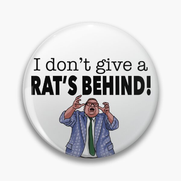Item preview, I Don’t Give A Rat’s Behind!- Matt Foley (Raised Hands) designed and sold by km83.