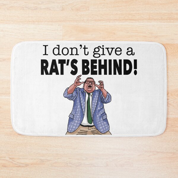 Item preview, I Don’t Give A Rat’s Behind!- Matt Foley (Raised Hands) designed and sold by km83.