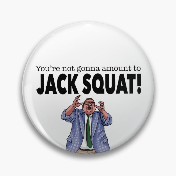 Item preview, Jack Squat!- Matt Foley (Raised Hands) designed and sold by km83.