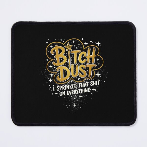 Item preview, Bitch Dust designed and sold by patternprint1.