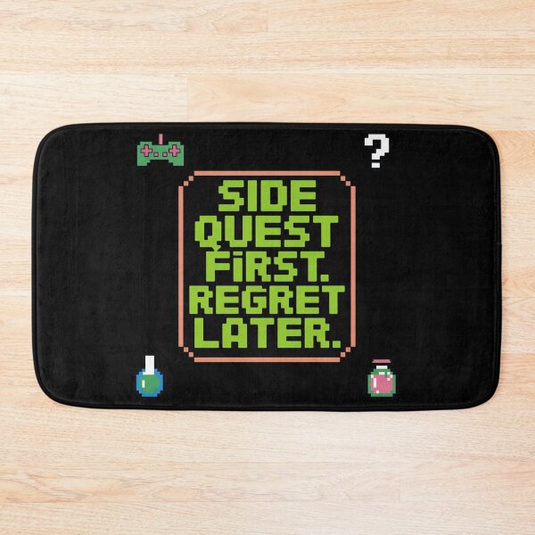 Item preview, Side Quest First, Regret Later, funny side quest ADHD gaming  designed and sold by NoetherSym.