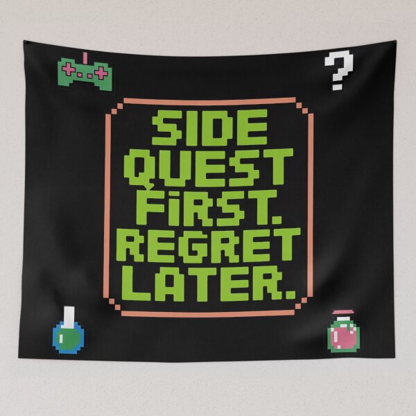 Item preview, Side Quest First, Regret Later, funny side quest ADHD gaming  designed and sold by NoetherSym.