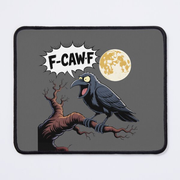 Item preview, F-CAW-F Raven – Funny Gothic Crow Dark Humor Design designed and sold by UrbanHowlz.