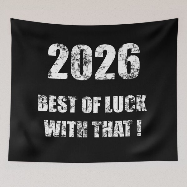 Item preview, 2026 Slogan Tee Best Of Luck Good Luck New Year designed and sold by KALEIDOSCOPE UK.