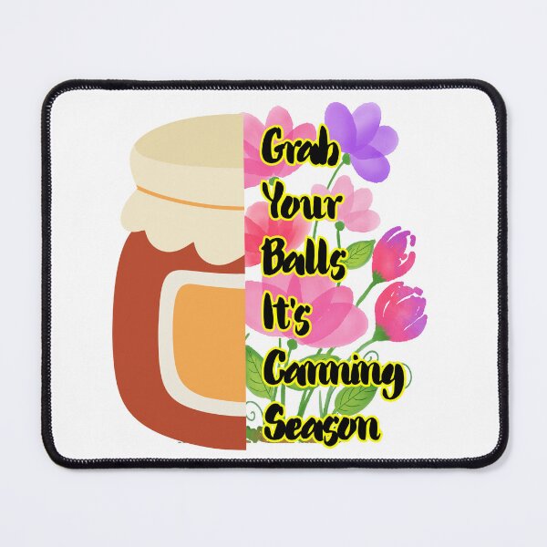 Item preview, Grab Your Balls It’s Canning Season – Retro Kitchen Humor Design designed and sold by Lunaria Arts.