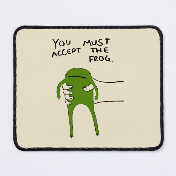 Item preview, You Must Accept The Frog ?  designed and sold by Buntrockstore.