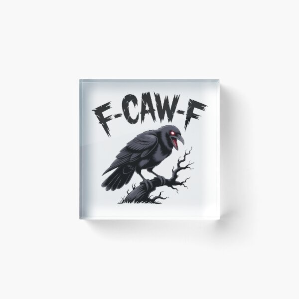 Item preview, F-CAW-F Raven – Funny Gothic Crow Dark Humor Design designed and sold by UrbanHowlz.