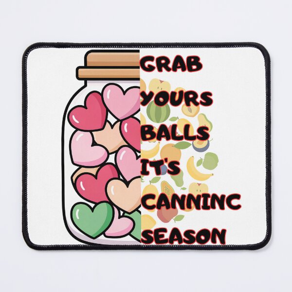 Item preview, Grab Your Balls It’s Canning Season – Retro Kitchen Humor Design designed and sold by Lunaria Arts.