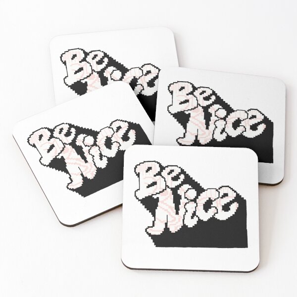 Item preview, Be nice designed and sold by DJDA7.