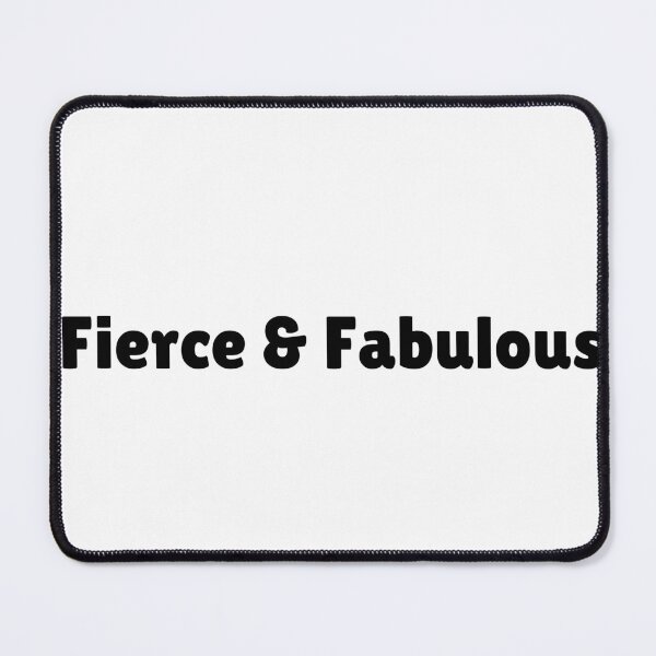 Item preview, Fierce & Fabulous designed and sold by Ninjacatoff.