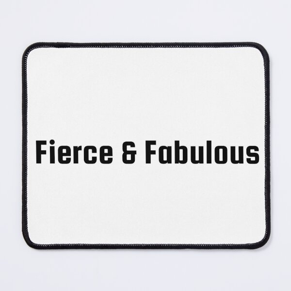 Item preview, Fierce & Fabulous designed and sold by Ninjacatoff.