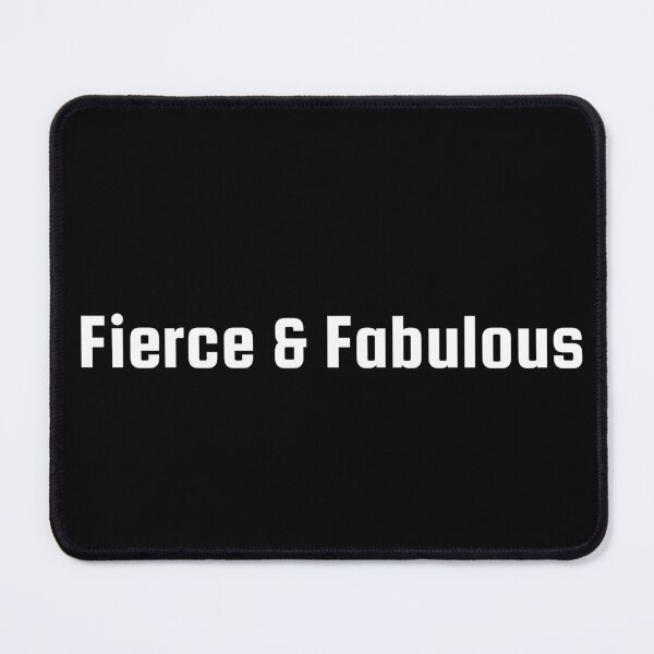 Item preview, Fierce & Fabulous designed and sold by Ninjacatoff.