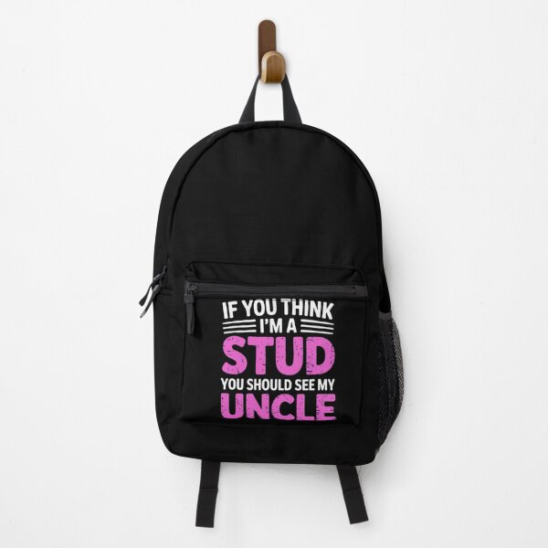 Item preview, If You Think Im A Stud You Should See My Uncle designed and sold by EmsiPrintVault.