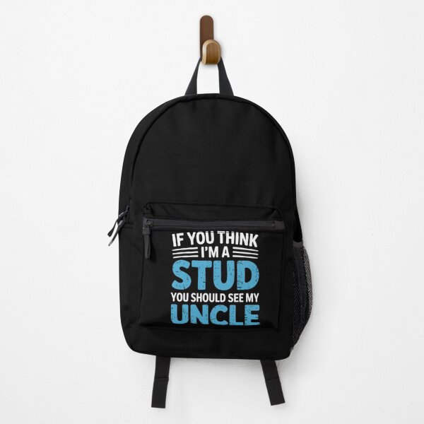 Item preview, If You Think Im A Stud You Should See My Uncle designed and sold by EmsiPrintVault.