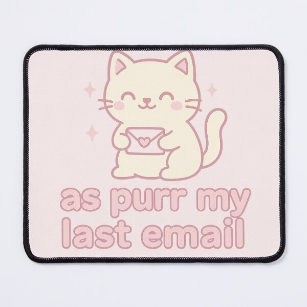 Item preview, As Purr My Last Email – Cute Pink Cat Office Humor Design designed and sold by wwshd.