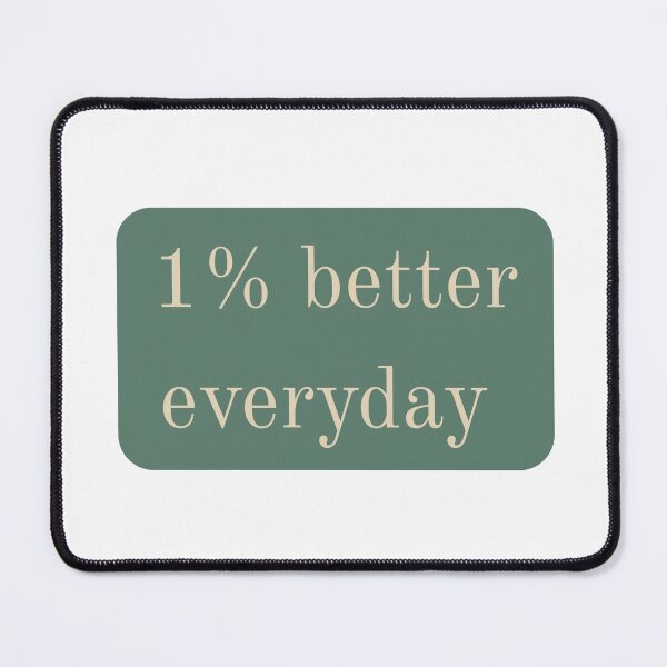 Item preview, 1% better everyday designed and sold by J0b4t.