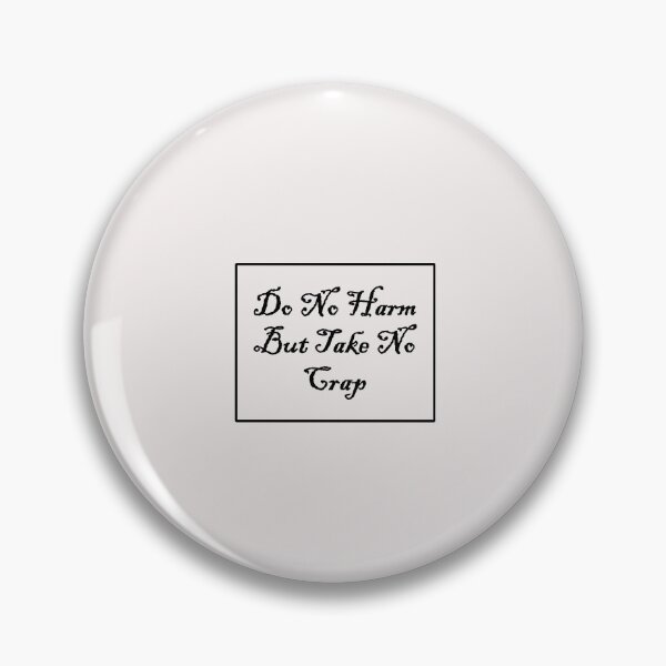 Item preview, Do No Harm But Take No Crap designed and sold by Pawsome Quotes.