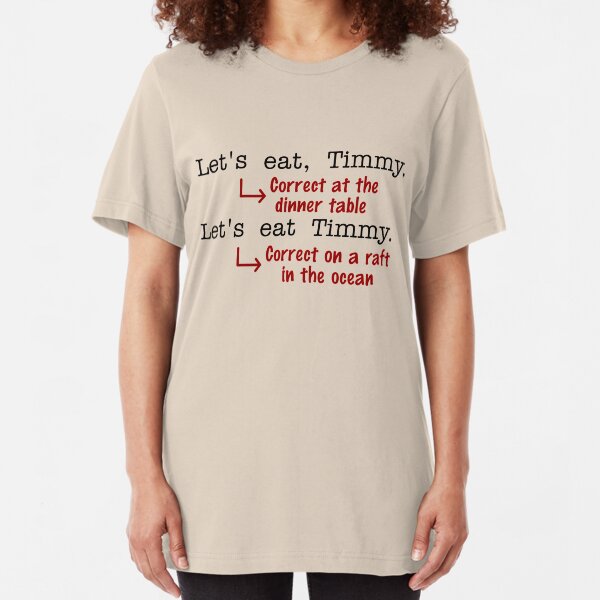 Funny Punctuation Grammar Humor Slim Fit T-Shirt
