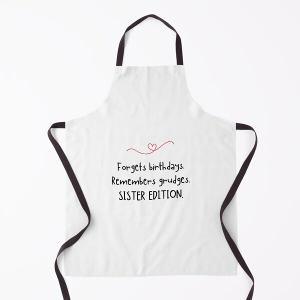Item preview, Forgets birthdays. Remembers grudges. SISTER EDITION - Funny sister quotes designed and sold by mimiscreativity.