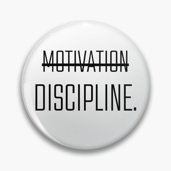 Item preview, Discipline better than motivation designed and sold by J0b4t.
