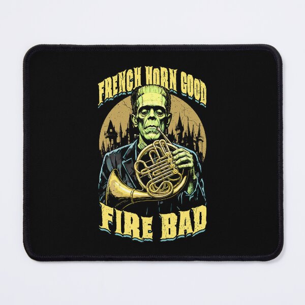 Item preview, French Horn Good Fire Bad Funny Hornist Player Frankenstein designed and sold by GrandeDuc.