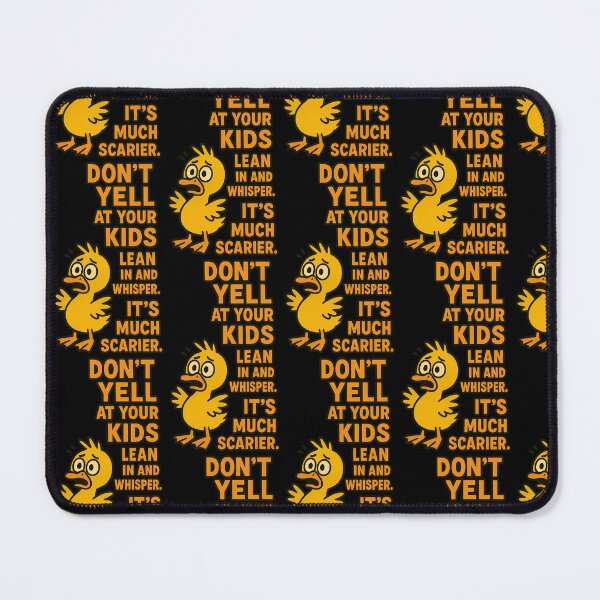 Item preview, Funny Parenting Duck – Don’t Yell at Your Kids Whisper Instead designed and sold by TeeTimeTreasure.