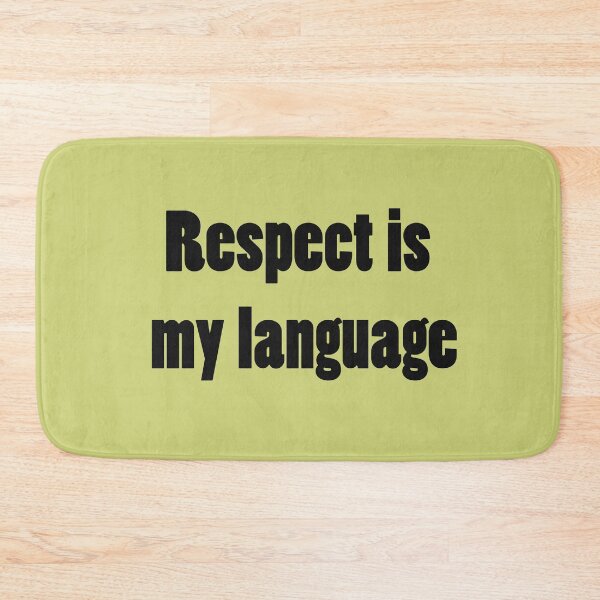 Item preview, Respect Is My Language – Alpha Attitude Quote designed and sold by ArtNestVerse.
