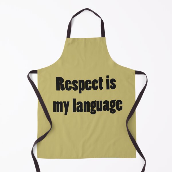 Item preview, Respect Is My Language – Alpha Attitude Quote designed and sold by ArtNestVerse.