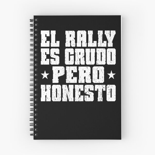 Item preview, EL RALLY ES CRUDO PERO HONESTO motorsport rally rallying rallies rally driver rally fans Rally is raw but honest  designed and sold by Jt41.