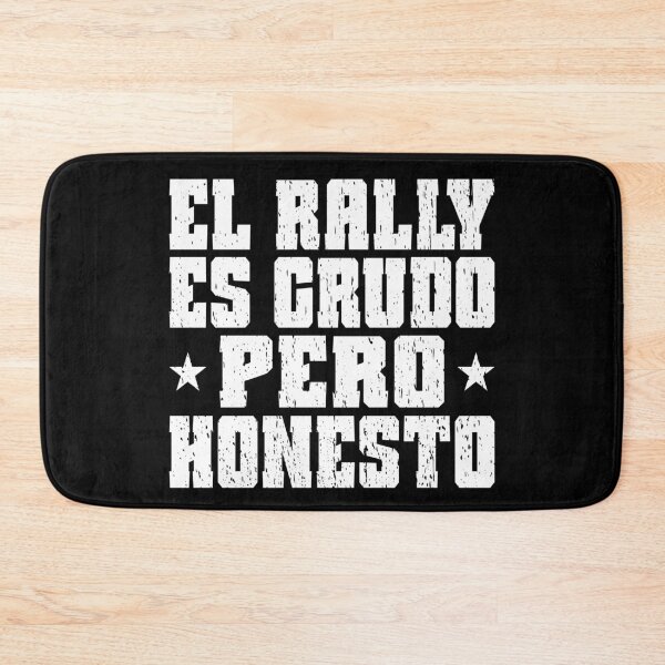 Item preview, EL RALLY ES CRUDO PERO HONESTO motorsport rally rallying rallies rally driver rally fans Rally is raw but honest  designed and sold by Jt41.
