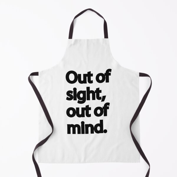 Item preview, Out of Sight, Out of Mind | Quirky Quote designed and sold by designsoftinaa.