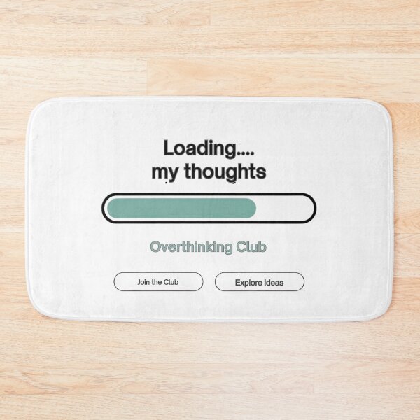 Item preview, Overthinking Club — Loading My Thoughts UI Design designed and sold by Timeless Design.