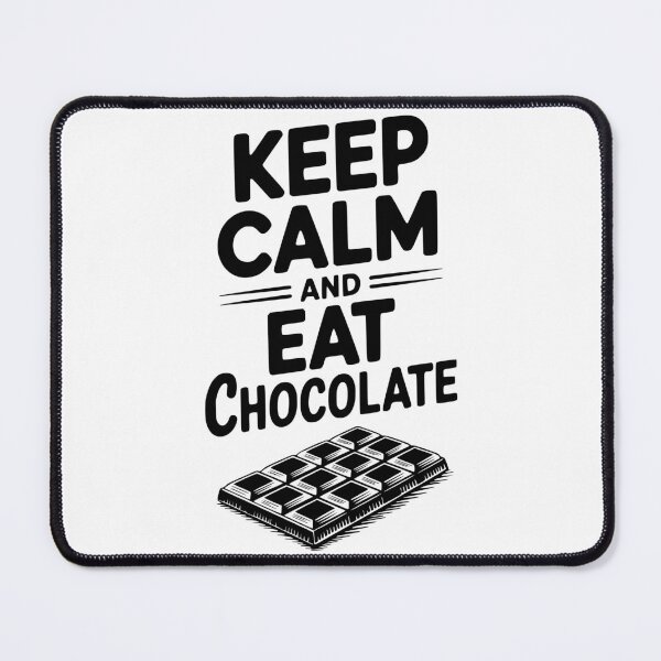 Item preview, Keep Calm and Eat Chocolate designed and sold by Frank Ring.