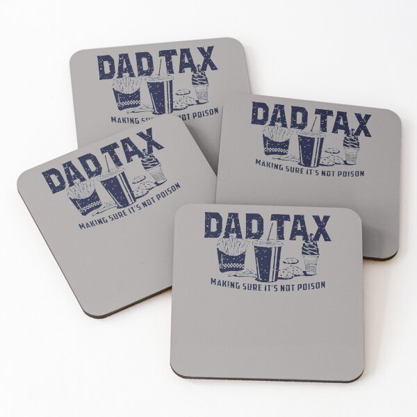 Item preview, DAD-TAX-MAKING-SURE-IT'S-NOT-POISON-T-SHIRT-(1) designed and sold by JanetDelaney.
